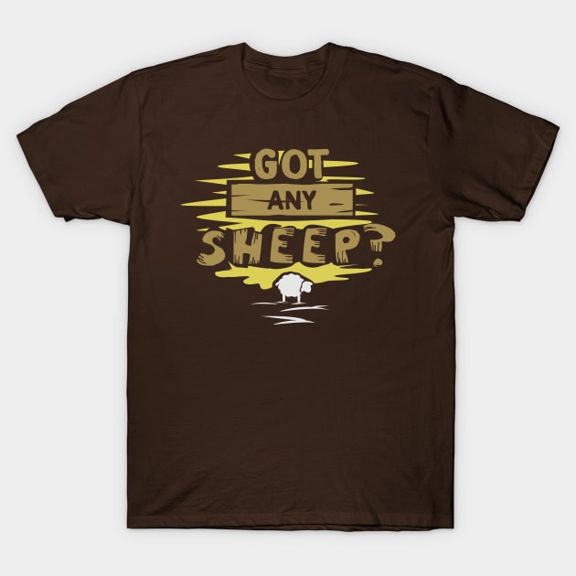 Got any sheep? T-Shirt by yeoys